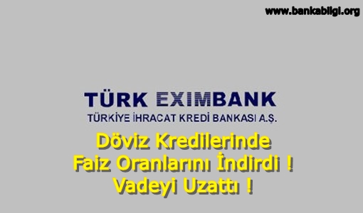 Türk Eximbank faiz oranlarını indirdi